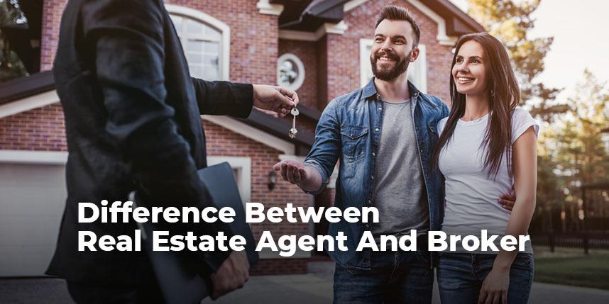 Difference Between Real Estate Agent And Broker 